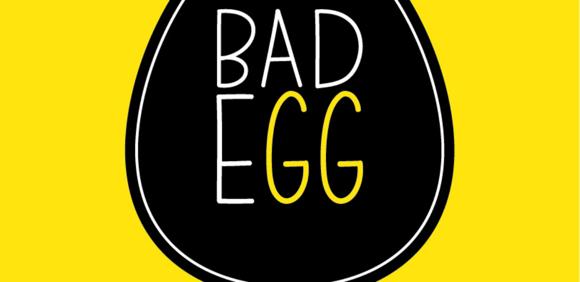 Bad Egg<br>2214 Queen St E Toronto